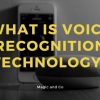 What is Voice Recognition?