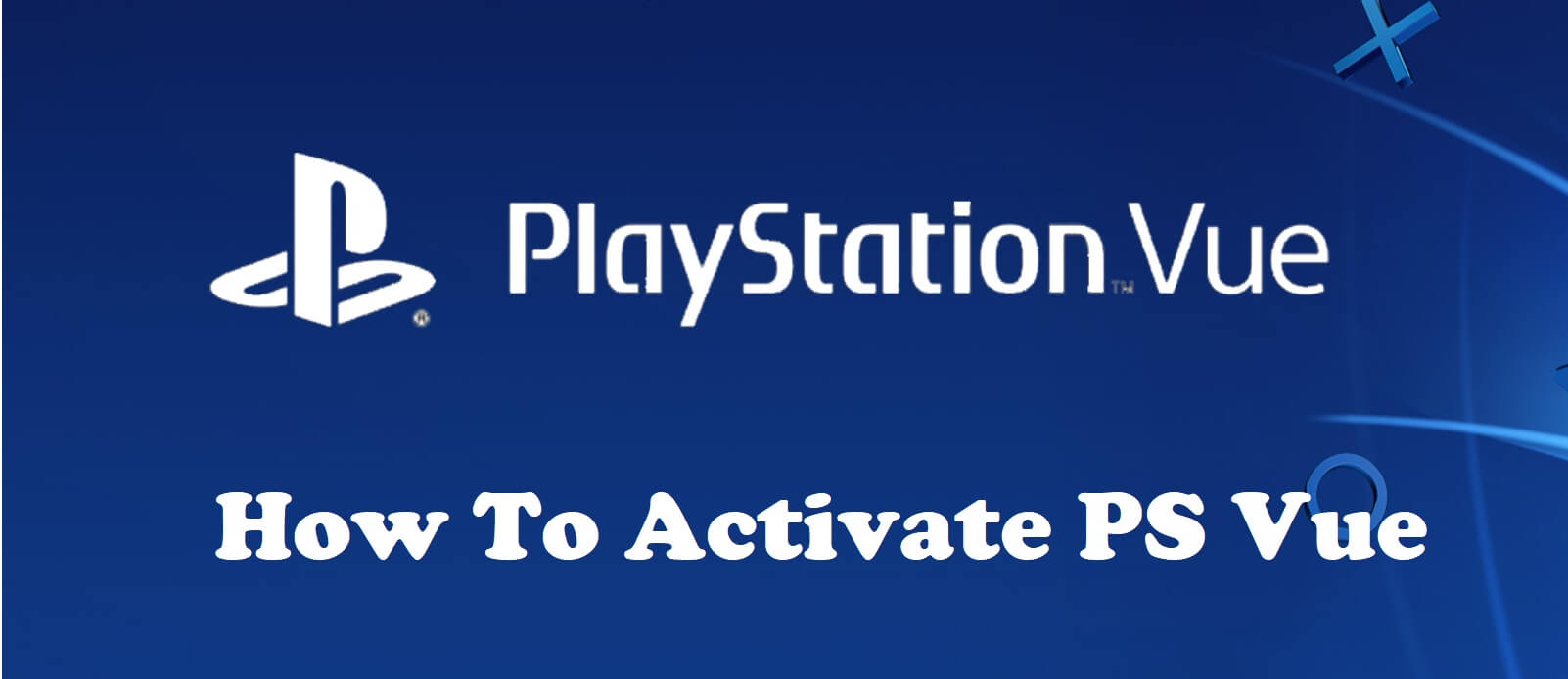 Activate PS Vue