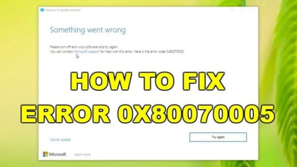 How to resolve Windows Error Code 0x80070005?