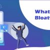 What Is Bloatware