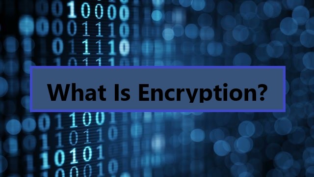 What is encryption