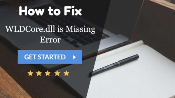 Not Finding WLDCore.dll? Is it missing? Fix the issue now!